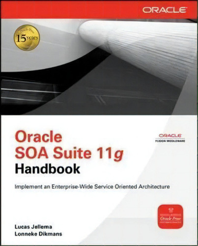 Oracle Soa Suite 11g Handbook, De Lucas Jellema. Editorial Mcgraw-hill Education - Europe, Tapa Blanda En Inglés