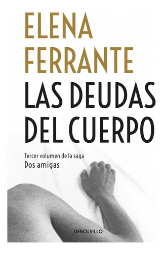 Libro: Las Deudas Del Cuerpo Those Who Leave And Those Who