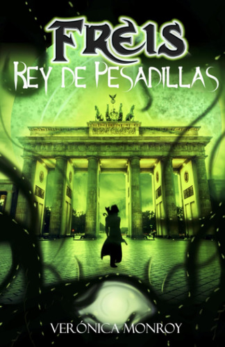 Libro: Freis. Rey De Pesadillas (serie Sobrenatural Freis) (