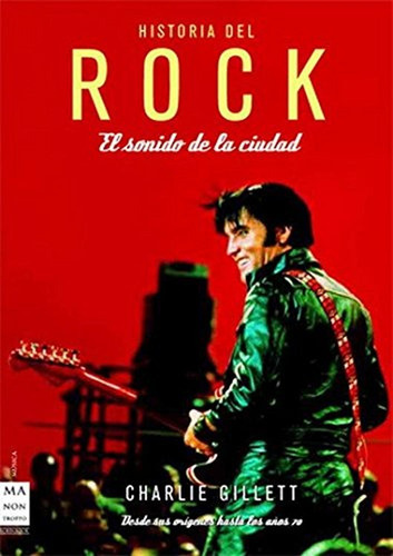 Historia Del Rock. El Sonido De La Ciudad: El Desarrollo Del