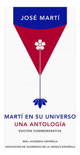 Libro Marti En Su Universo. Una Antologia - Marti, Jose