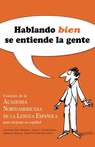 Libro: Hablando Bien Se Entiende Gente / Speaking Well Ma