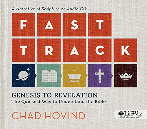 Fast Track Genesis To Revelation The Quickest Way To Underst