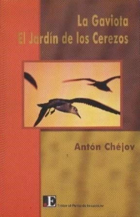Libro La Gaviota / El Jardin De Los Cerezos De Anton Chejov
