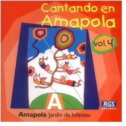 Cantando En Amapola Vol. 4 Amapola Jardin De Infantes Cd New