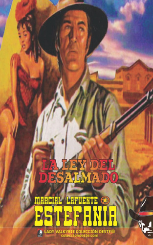 Libro: La Ley Del Desalmado (colección Oeste) (spanish Editi