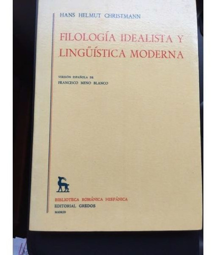 Filologia Idealista Y Linguistica Moderna