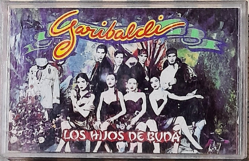 Grupo Garibaldi Cassette Original Los Hijos De Buda 1991