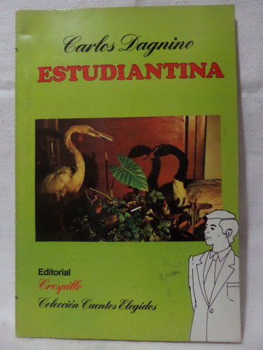 Estudiantina, Carlos Dagnino, Crespillo (Usado)