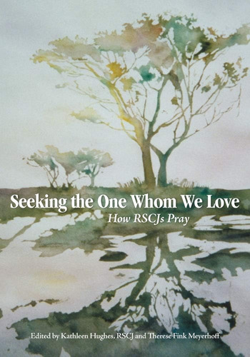 Libro: Seeking The One Whom We Love: How Rscjs Pray