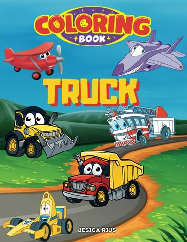 Truck Coloring Book: Contains Over 50 Coloring Pages For Kid