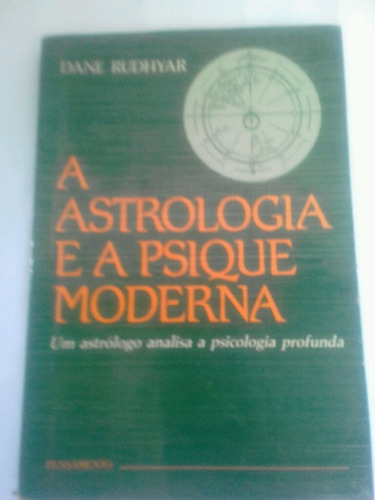 Astrologia E A Psique Moderna