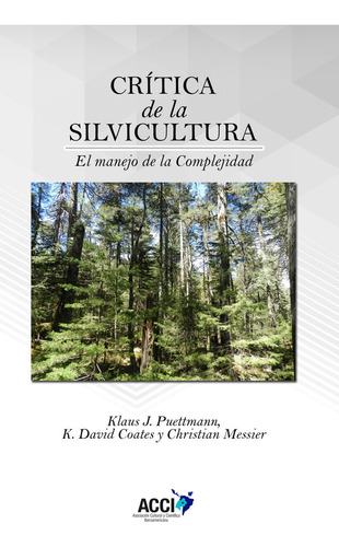 Critica De La Silvicultura - J. Puettmann, Klaus