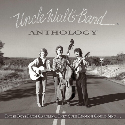 Antología De Uncle Walt's Band: Those Boys From Carolina The