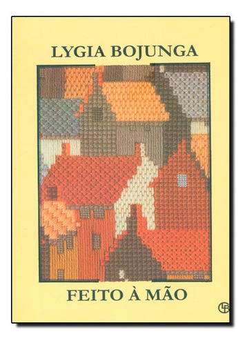 Feito A Mão, De Lygia Bojunga. Editora Casa Lygia Bojunga, Capa Mole Em Português