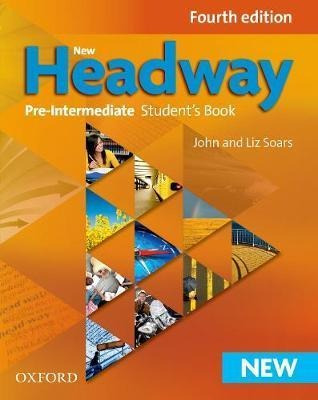 New Headway: Pre-intermediate Fourth Edition: Student's Book