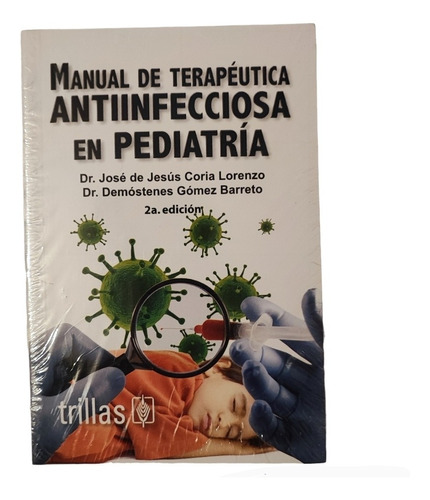 Manual De Terapeutica Antiinfecciosa En Pediatria Coria Gome