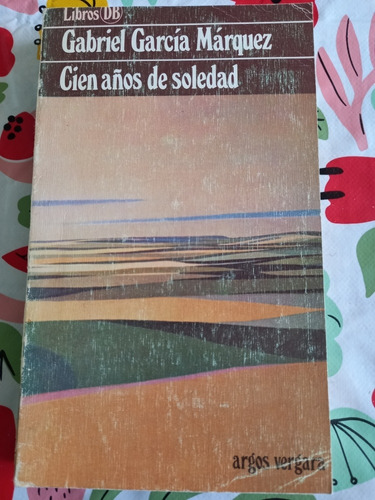 Cien Años De Soledad - Gabriel García Márquez