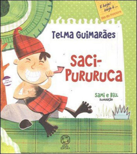 Saci-pururuca, de Guimarães, Telma. Editora Atual, capa mole em português