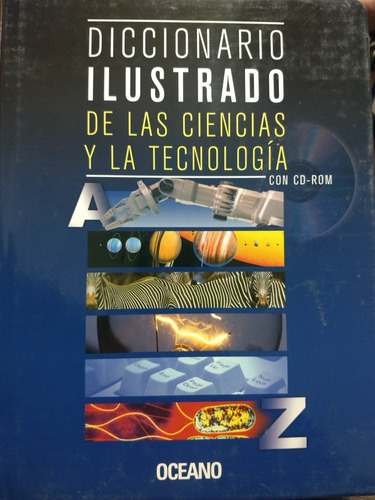 Diccionario Ilustrado De Las Ciencias Y La Tecnología 1cd-ro