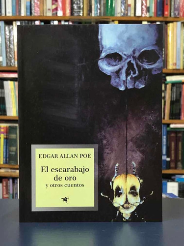 El Escarabajo De Oro - Edgar Allan Poe - Centauro