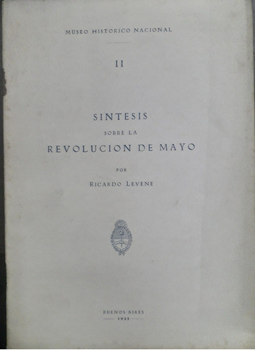 4354 Síntesis Sobre La Revolución De Mayo- Levene, Ricardo