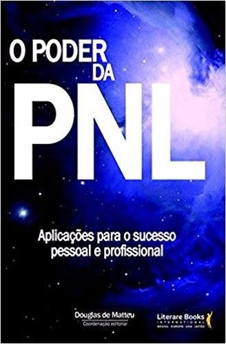 O Poder Da Pnl - Aplicações Para O Sucesso - Frete Grátis