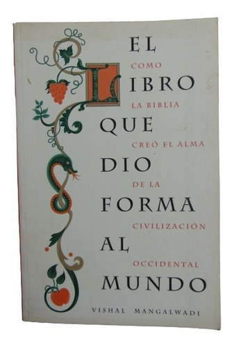 Adp El Libro Que Dio Forma Al Mundo Vishal Mangalwadi