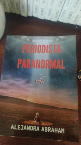 Imagen 2 de 5 de Libro Periodista Paranormal De Alejandra Abraham