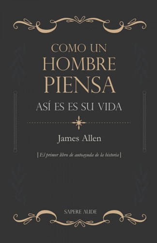 Como Un Hombre Piensa Asi Es Su Vida - Allen James