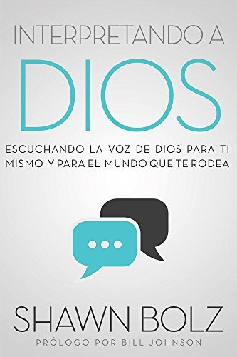 Libro : Interpretando A Dios Escuchando A Dios Para Ti Mismo