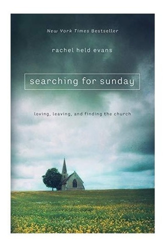 Searching For Sunday - Rachel Held Evans
