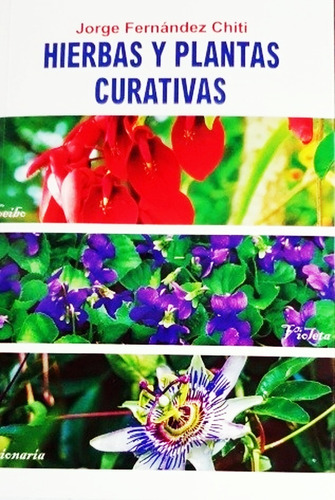 Imagen 1 de 6 de Hierbas Y Plantas Curativas Shamanicas - Chiti - Libro Envio