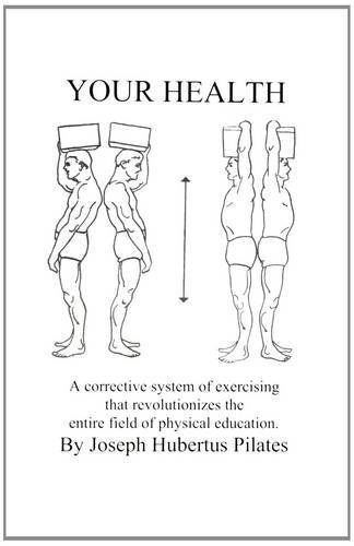 Your Health - Joseph Hubertus Pilates