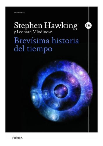 Brevísima Historia Del Tiempo - Hawking, Mlodinow