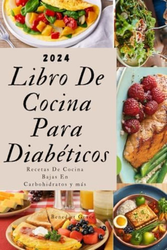 Libro: Libro De Cocina Para Diabéticos: Días De Opciones En