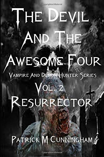 The Devil And The Awesome Four Volii Resurrector (the Devil 
