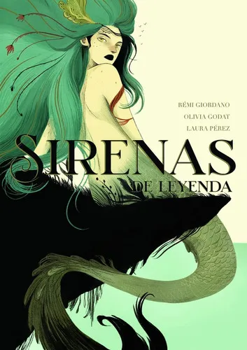 Sirenas De Leyenda, De Remi Giordano / Olivia Godat / Laura Perez. Editorial Errata Naturae, Tapa Blanda En Español