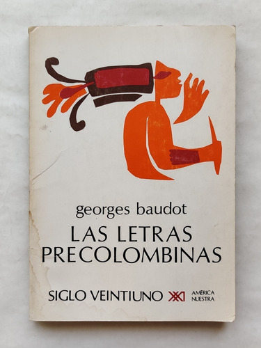 Libro Las Letras Precolombinas | George Baudot