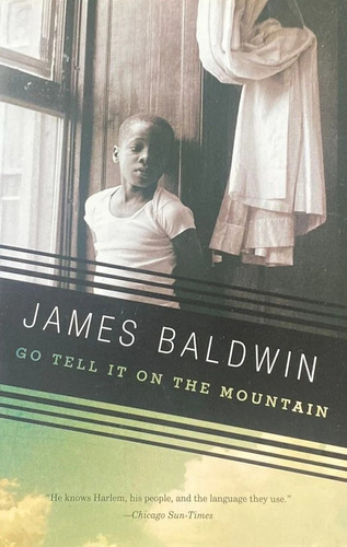 Go Tell It On The Mountain - James Baldwin