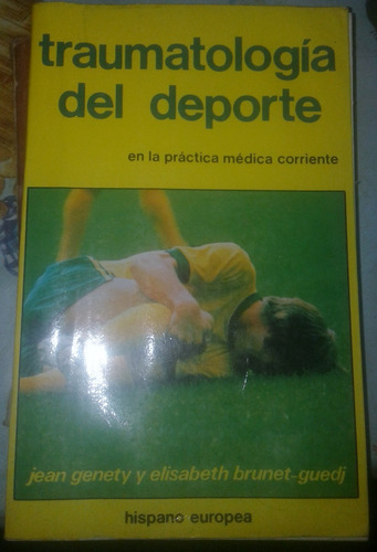 Traumatologia Del Deporte J Generty Y E Brunet Medicina