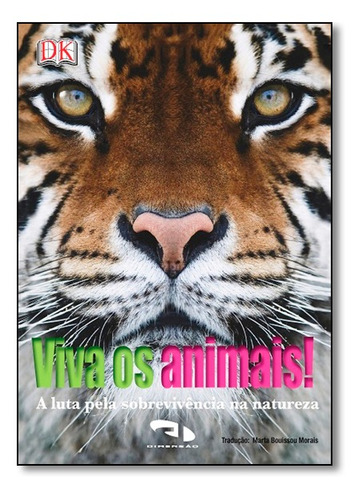 Viva Os Animais!: A Luta Pela Sobrevivência Na Natureza
