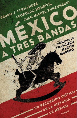 Mexico A Tres Bandas - Zunzunegui, Mendivil, Fernandez  