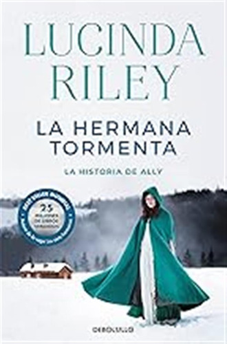 La Hermana Tormenta (las Siete Hermanas 2): La Historia De A