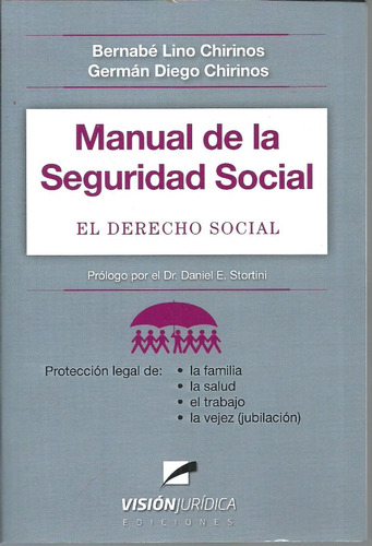 Manual De Seguridad Social - Derecho Social  - Chirinos Dyf