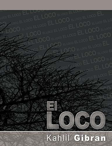 El Loco, De Kahlil Gibran. Editorial Www Bnpublishing Com En Español