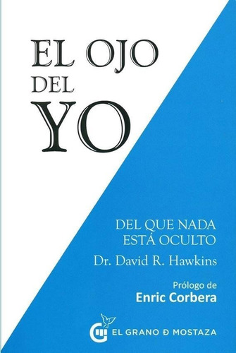 El Ojo Del Yo - David R. Hawkins