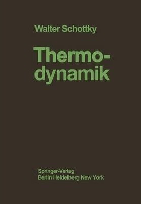 Thermodynamik : Die Lehre Von Den Kreispro?essen Den Phys...