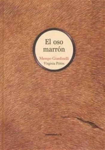 El Oso Marron - Giardinelli Y Piñon - Rustica, De Giardinelli, Mempo. Editorial Comunicarte, Tapa Blanda En Español, 2017