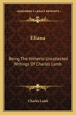 Libro Eliana: Being The Hitherto Uncollected Writings Of ...